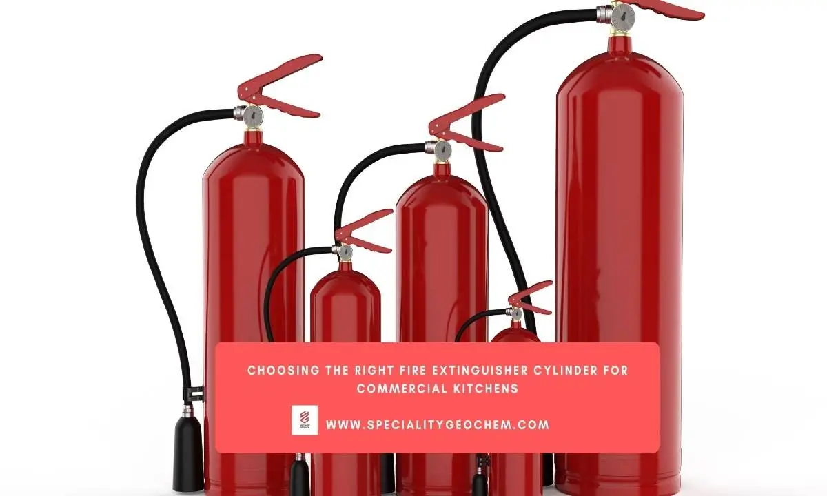 Choosing the Right Fire Extinguisher Cylinder for Commercial Kitchens