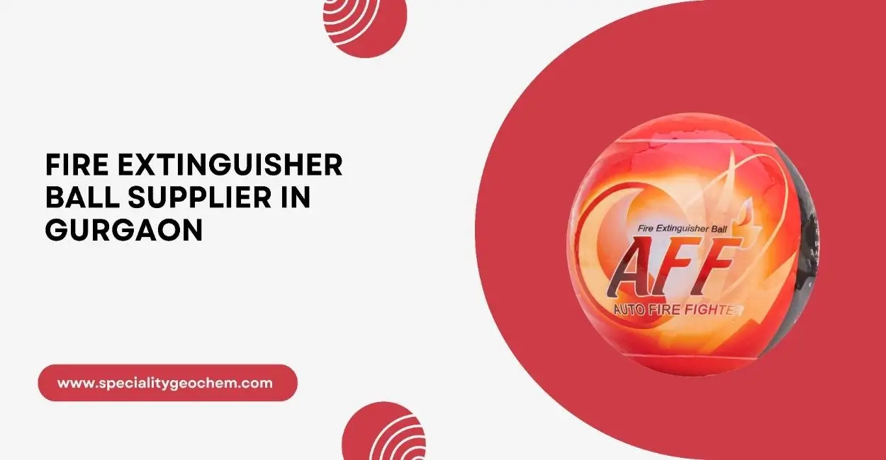 Fire Extinguisher Ball Supplier in Gurgaon