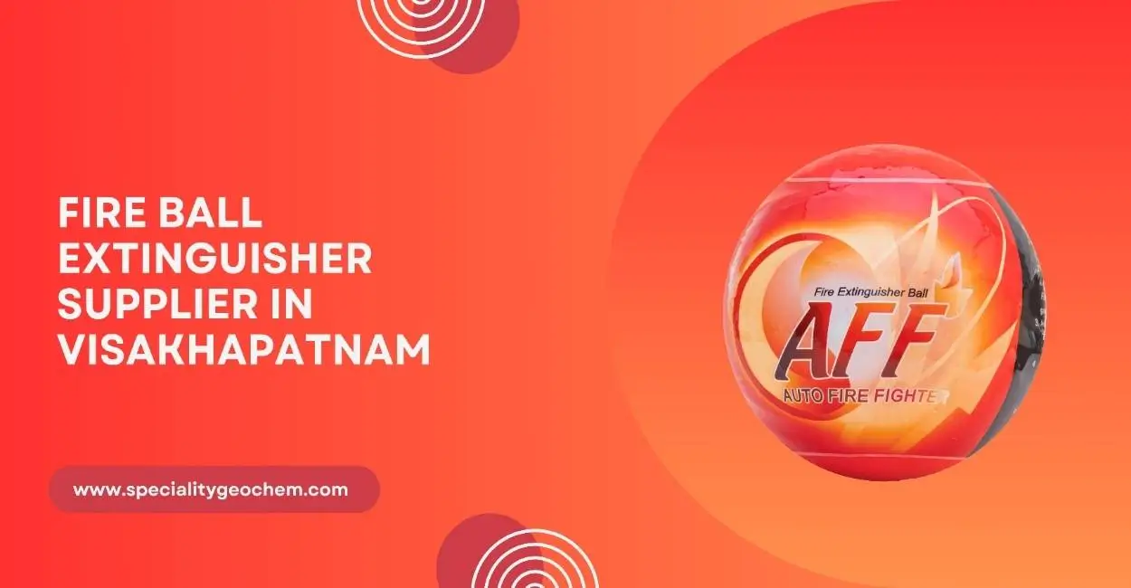 Fire Ball Extinguisher Supplier in Visakhapatnam