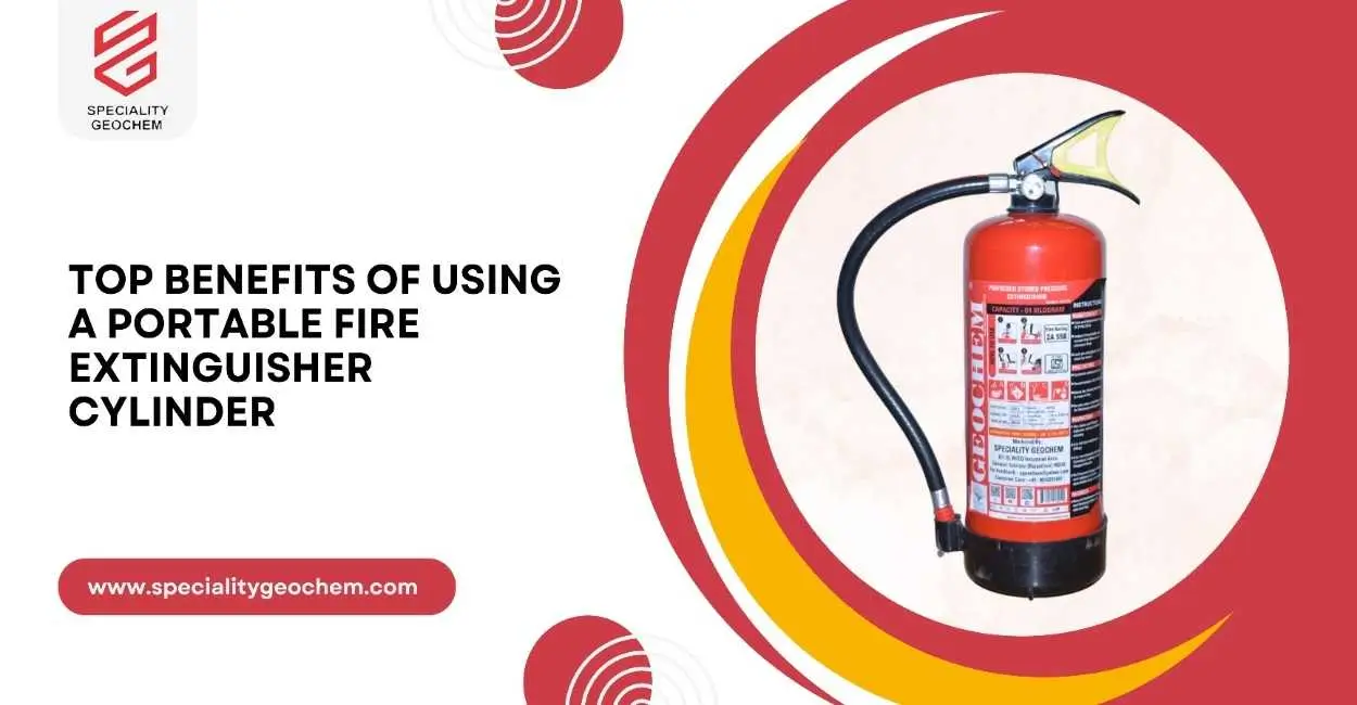 Top Benefits of Using a Portable Fire Extinguisher Cylinder