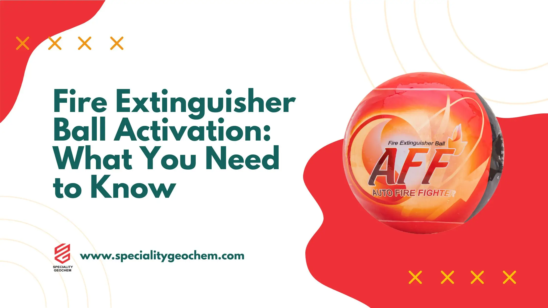 Fire Extinguisher Ball Activation: What You Need to Know