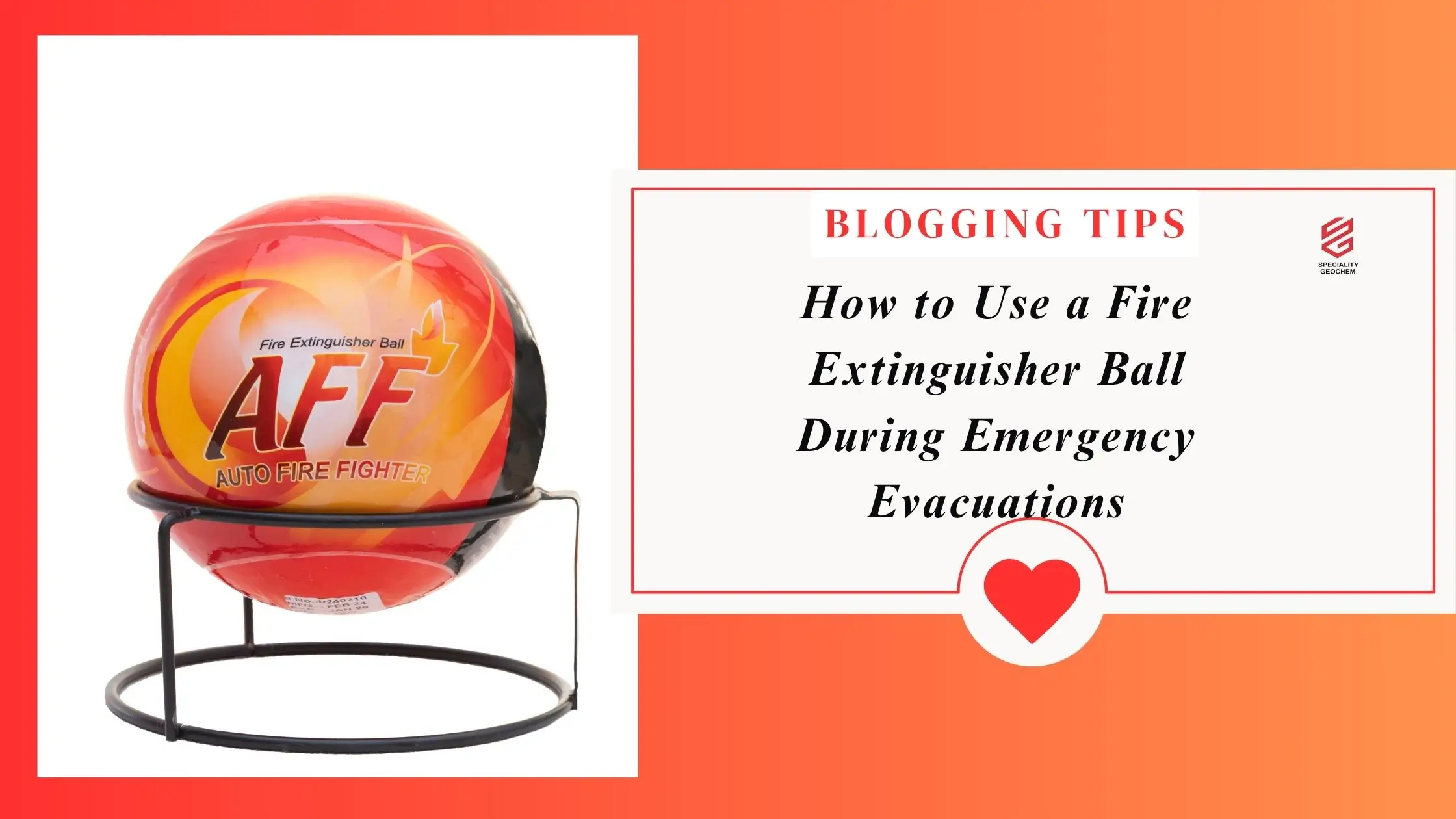 How to Use a Fire Extinguisher Ball During Emergency Evacuations