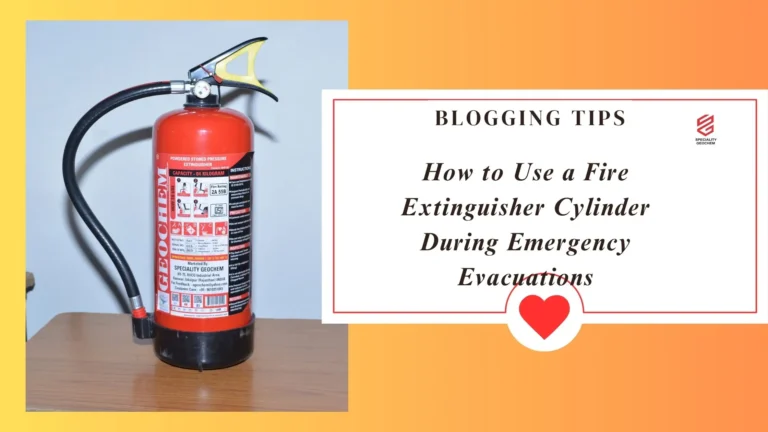 How to Use a Fire Extinguisher Cylinder During Emergency Evacuations
