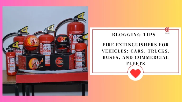 Fire Extinguishers for Vehicles: Cars, Trucks, Buses, and Commercial Fleets