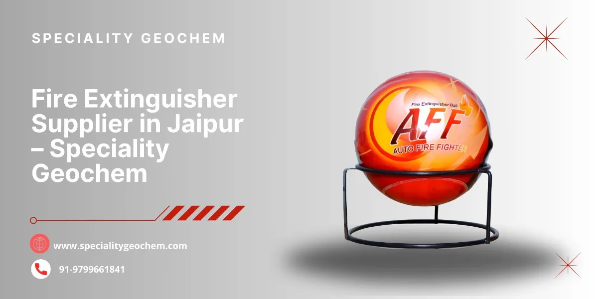 Fire Extinguisher Supplier in Jaipur – Speciality Geochem