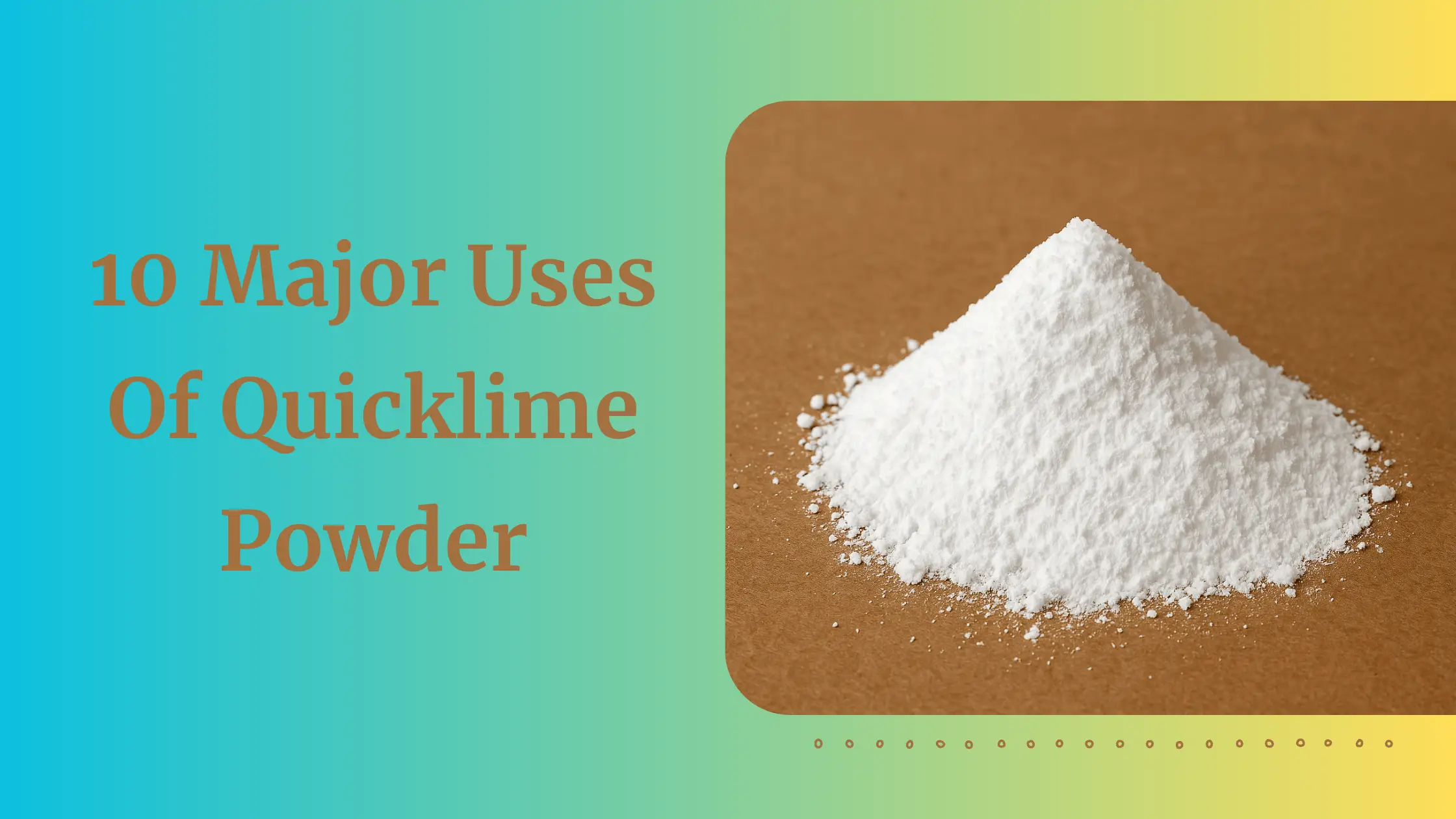 10 Major uses of Quicklime Powder
