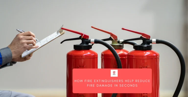 How Fire Extinguishers Help Reduce Fire Damage in Seconds