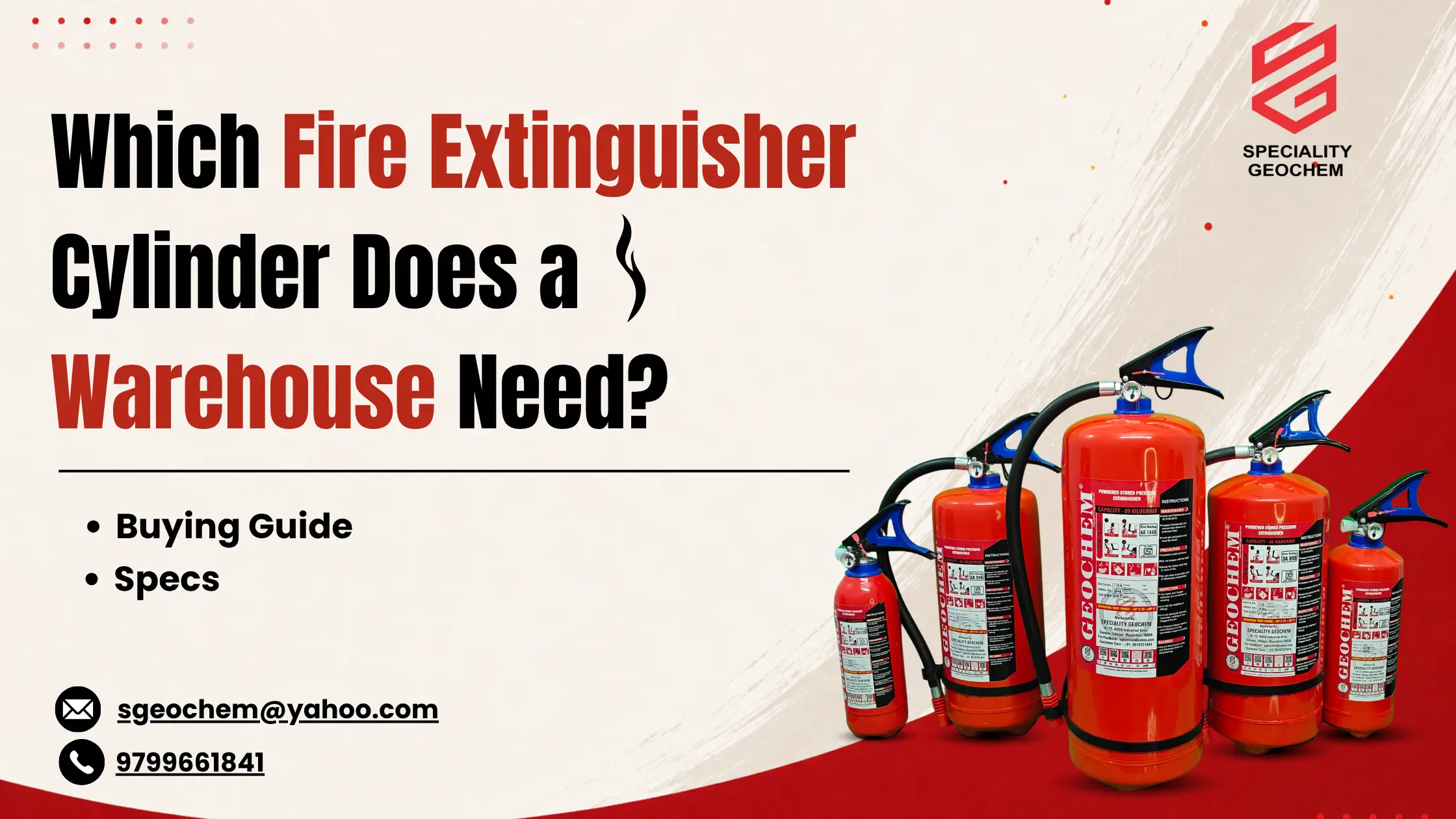 Which Fire Extinguisher Cylinder Does a Warehouse Need?